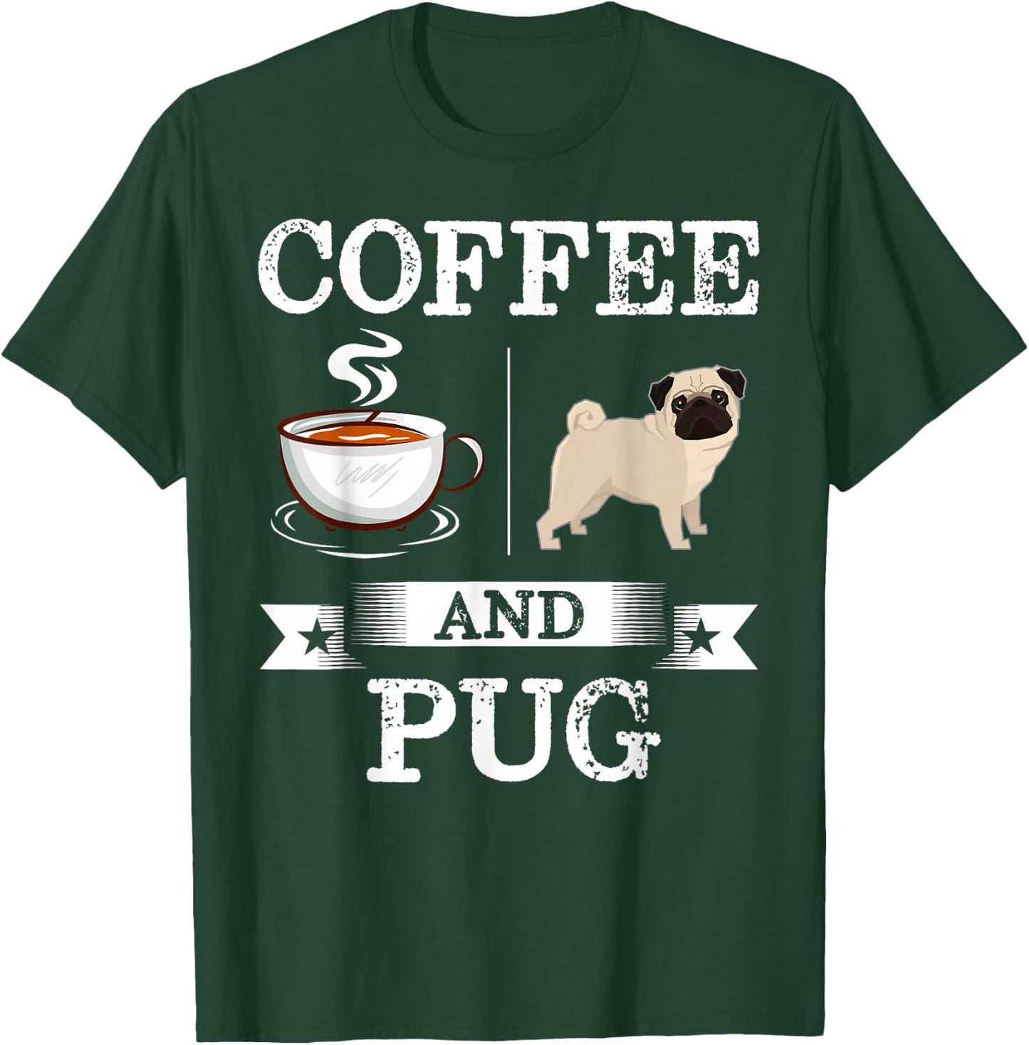 Pug Shirt Coffee And Pug Cute Dog Gift T-Shirt - T-Shirt | Forest