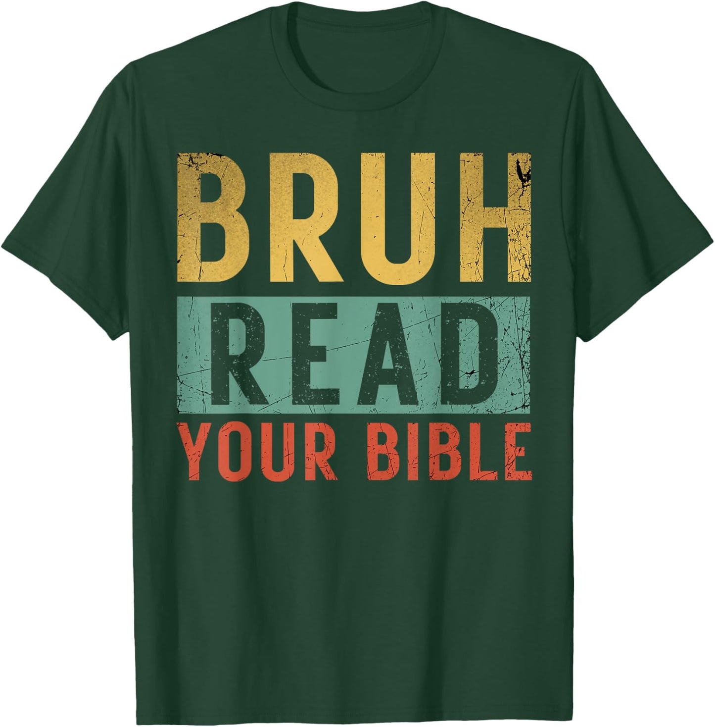 Bruh Meme Read Your Bible God Vintage Modern Christian Faith T-Shirt - T-Shirt | Forest