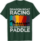 Dragon Boat Racing Paddler Steersperson Crew Athlete Sport T-Shirt - T-Shirt | Forest