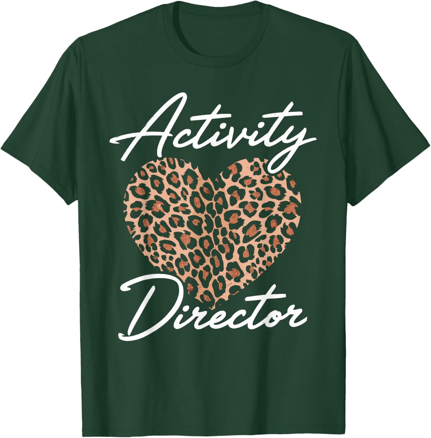 Activity Director Cute Activity Coordinator Week T-Shirt - T-Shirt | Forest