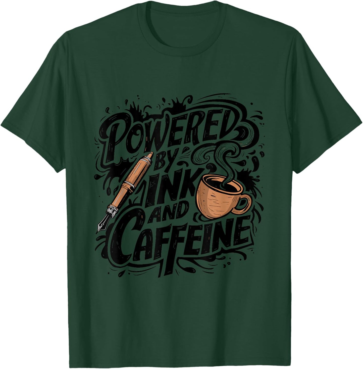 Powered by Ink and Caffeine - Fountain Pen Lover T-Shirt - T-Shirt | Forest