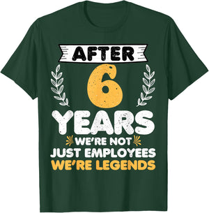 6 years work anniversary Funny 6 Year Service anniversary T-Shirt - T-Shirt | Forest