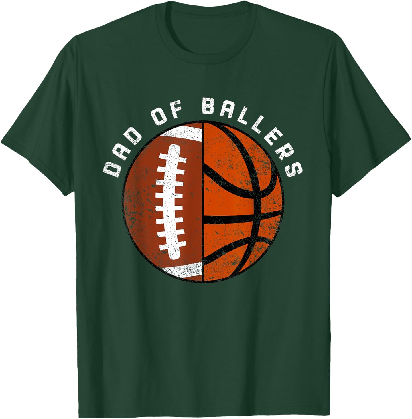 Dad Of Ballers Funny Football Basketball Dad T-Shirt - T-Shirt | Forest