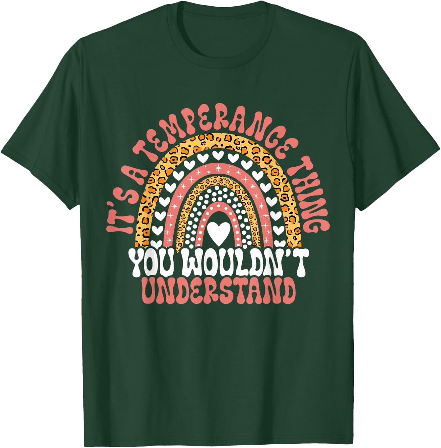 Funny Temperance Name Temperance Birthday Quote Temperance T-Shirt - T-Shirt | Forest
