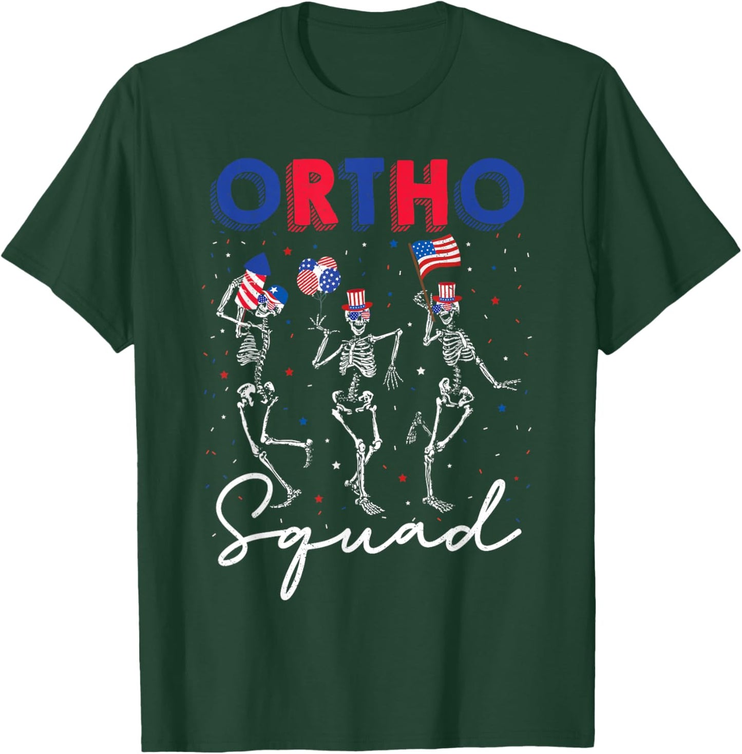 Ortho Squad 4th Of July USA Flag Skeleton Dancing Orthopedic Women Men T-Shirt - T-Shirt | Forest