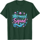 Mermaid Squad Birthday Party Daughter T-Shirt - T-Shirt | Forest