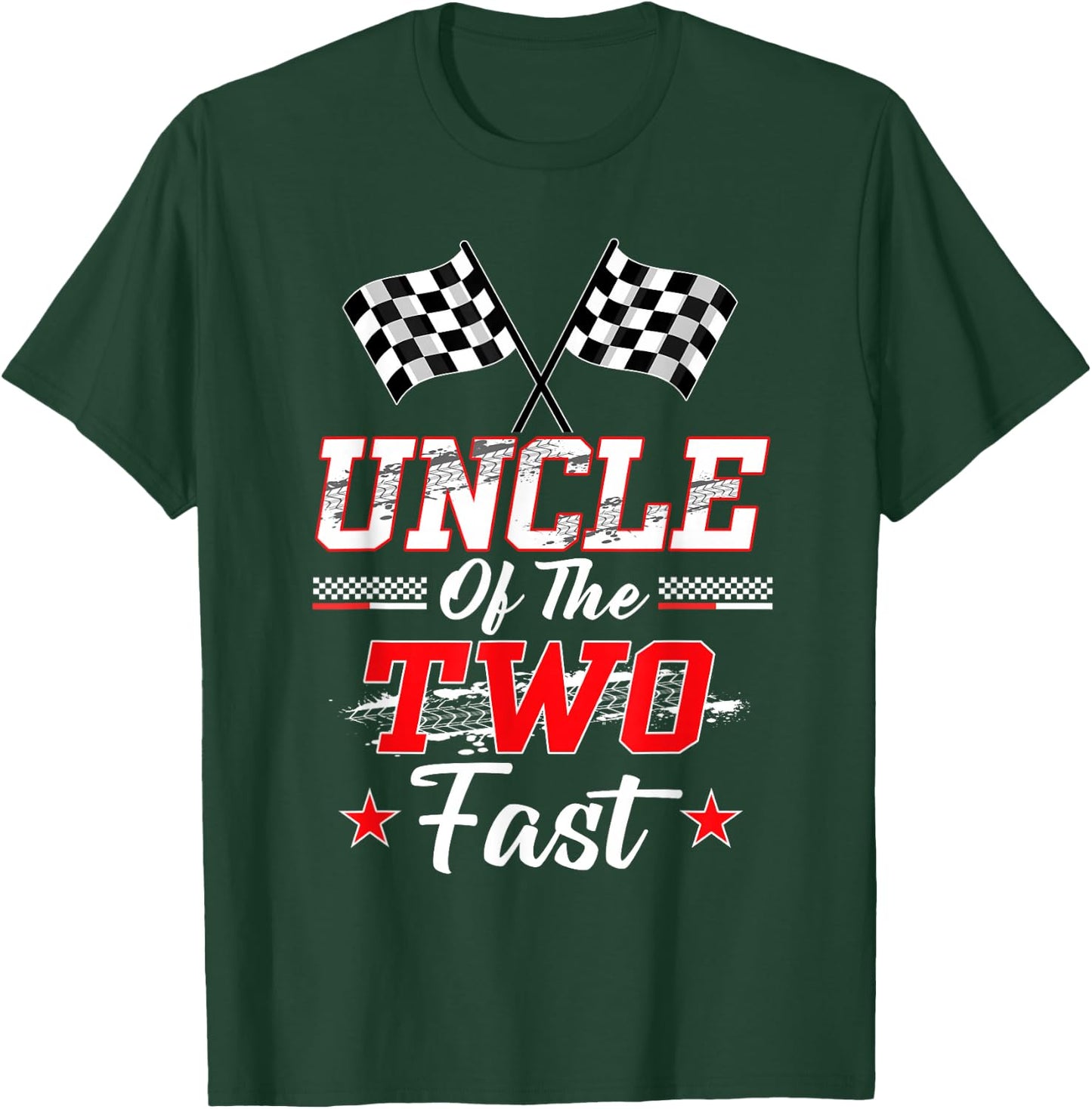 Uncle Of The Two Fast 2nd Birthday Racing Car Family T-Shirt - T-Shirt | Forest