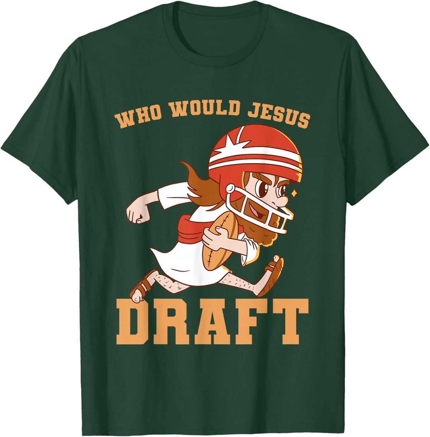 Fantasy Football Who Would Jesus Draft Christian Draft Party T-Shirt - T-Shirt | Forest