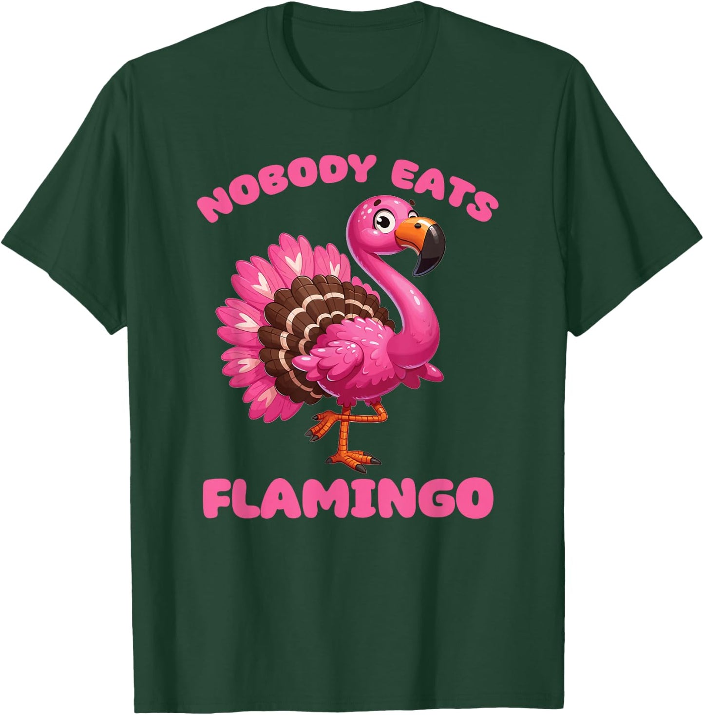 Gobble Turkey Hobbie und Essen Thanksgiving Turkey Mix Flamingo Nobody Eats Flamingo T-Shirt - T-Shirt | Forest