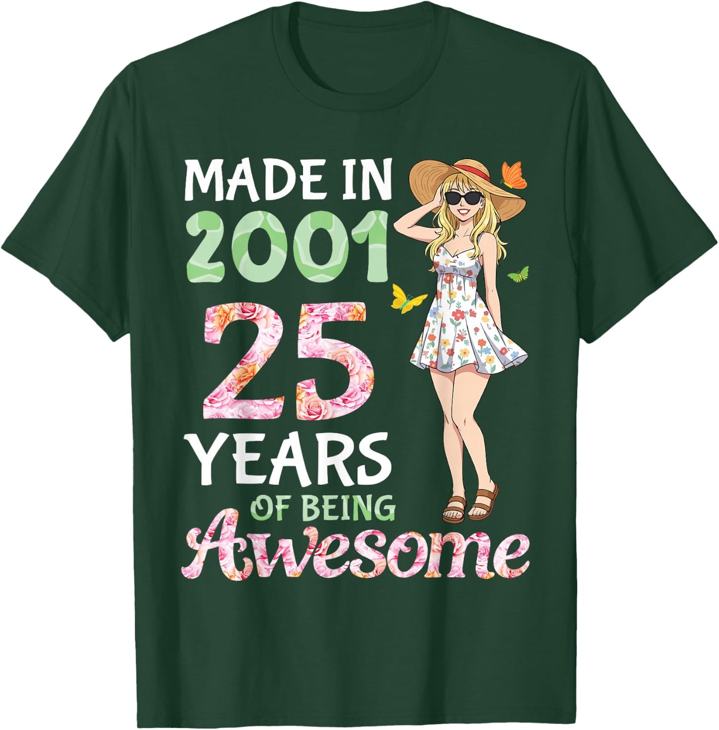 Made in 2001 Flower Girl 25 Years of Being Awesome Birthday T-Shirt - T-Shirt | Forest