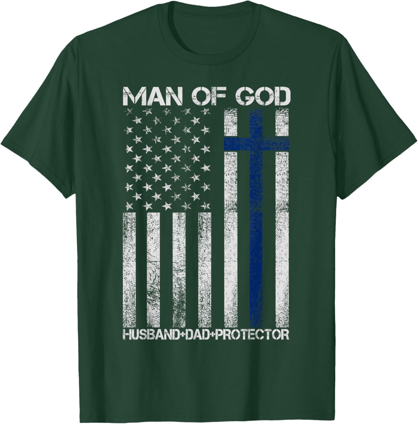 Religious Cross Fathers Day Man of God Husband Dad Protector T-Shirt - T-Shirt | Forest