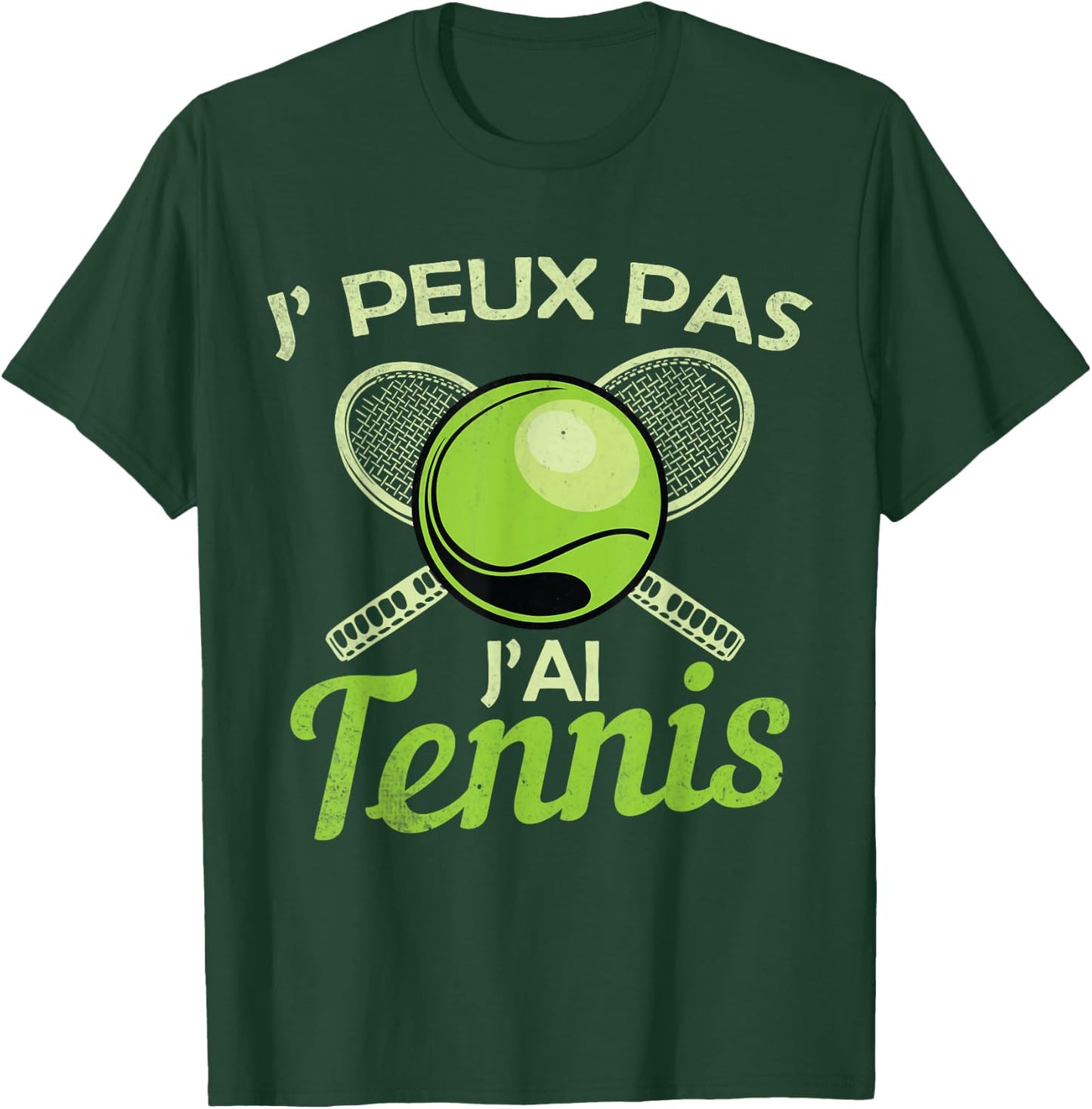 Je Peux pas j'ai Tennis Player Racquet Supporter Funny T-Shirt - T-Shirt | Forest