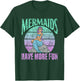 Mermaids Have More Fun Girls Mermaid Mermaid T-Shirt - T-Shirt | Forest