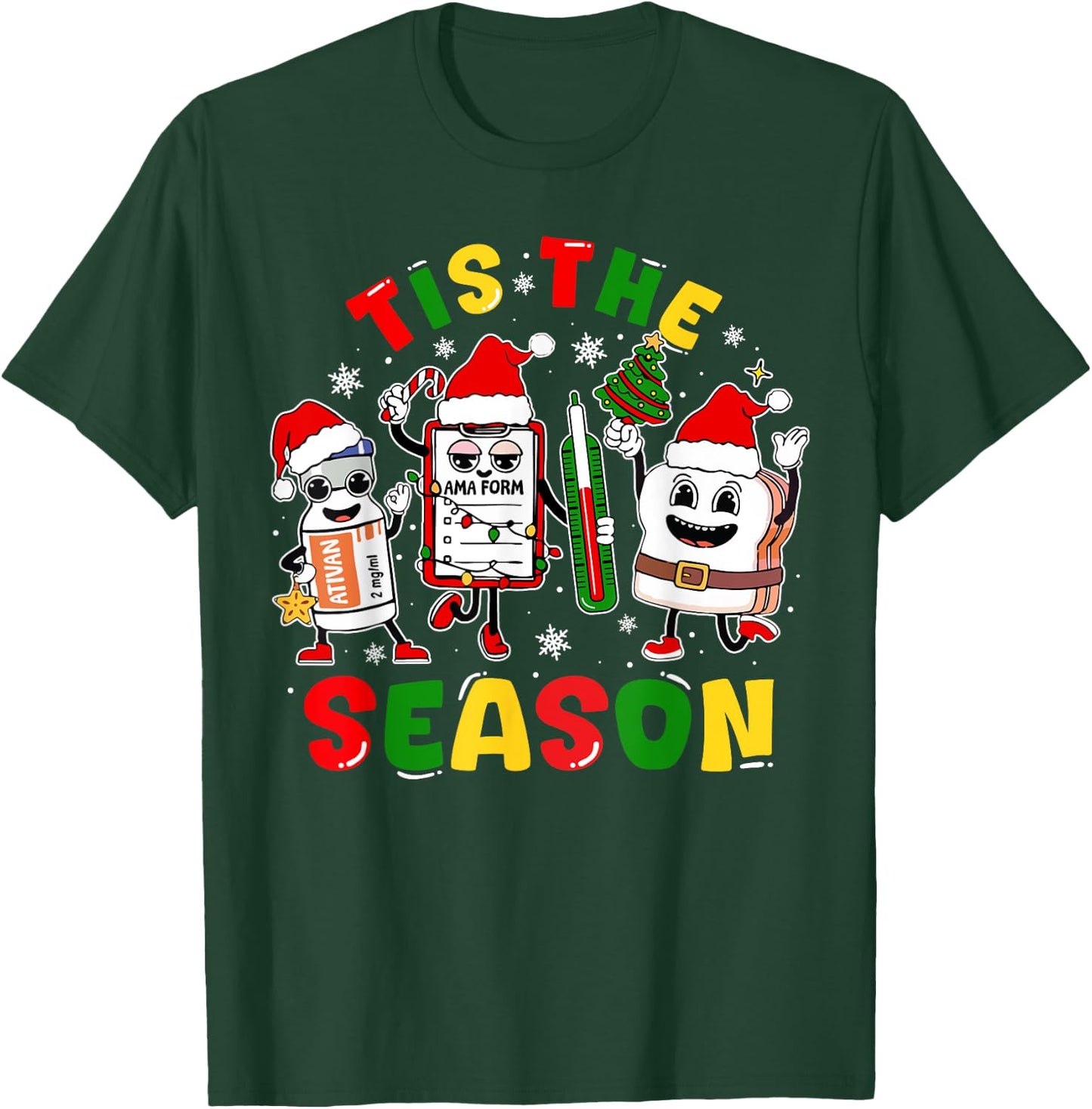 Tis The Season ER ICU Nurse Christmas AMA Form Ativan Groovy T-Shirt - T-Shirt | Forest