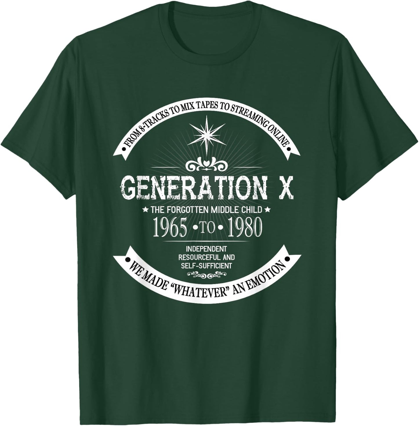 The Forgotten Middle Child | Gen X Generation X 60s 70s 80s T-Shirt - T-Shirt | Forest