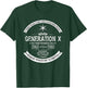 The Forgotten Middle Child | Gen X Generation X 60s 70s 80s T-Shirt - T-Shirt | Forest