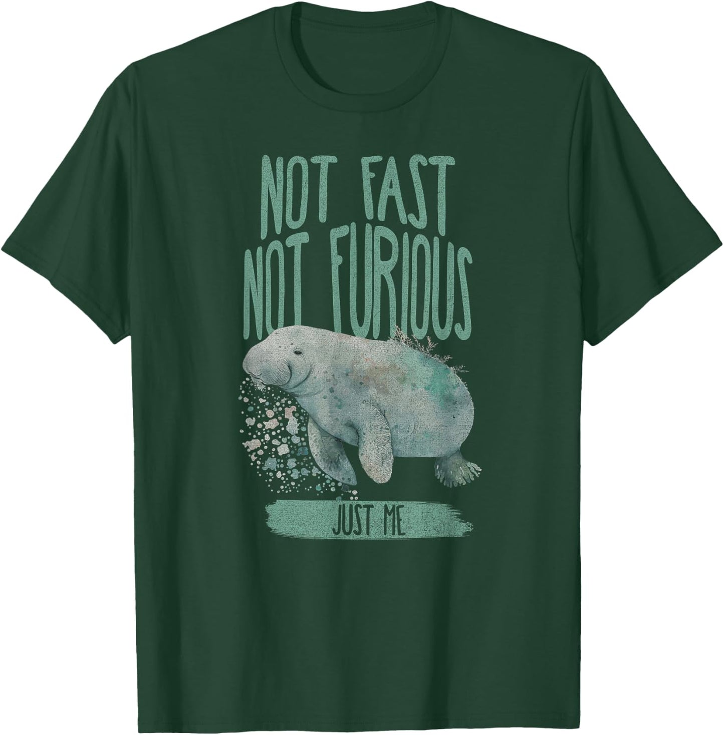 Not Fast Not Furious Manatee Shirt T-Shirt - T-Shirt | Forest