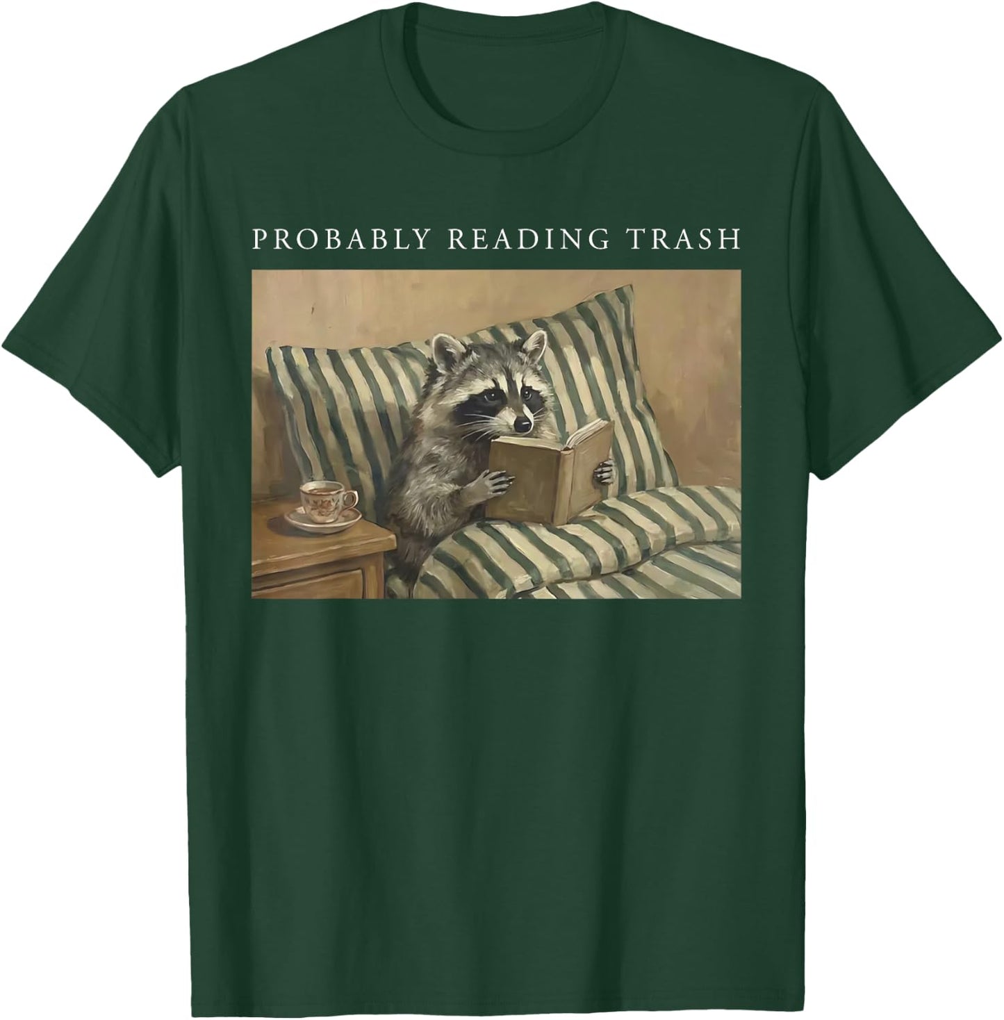Retro Funny Probably Reading Trash Racoon Bookworms Teachers T-Shirt - T-Shirt | Forest