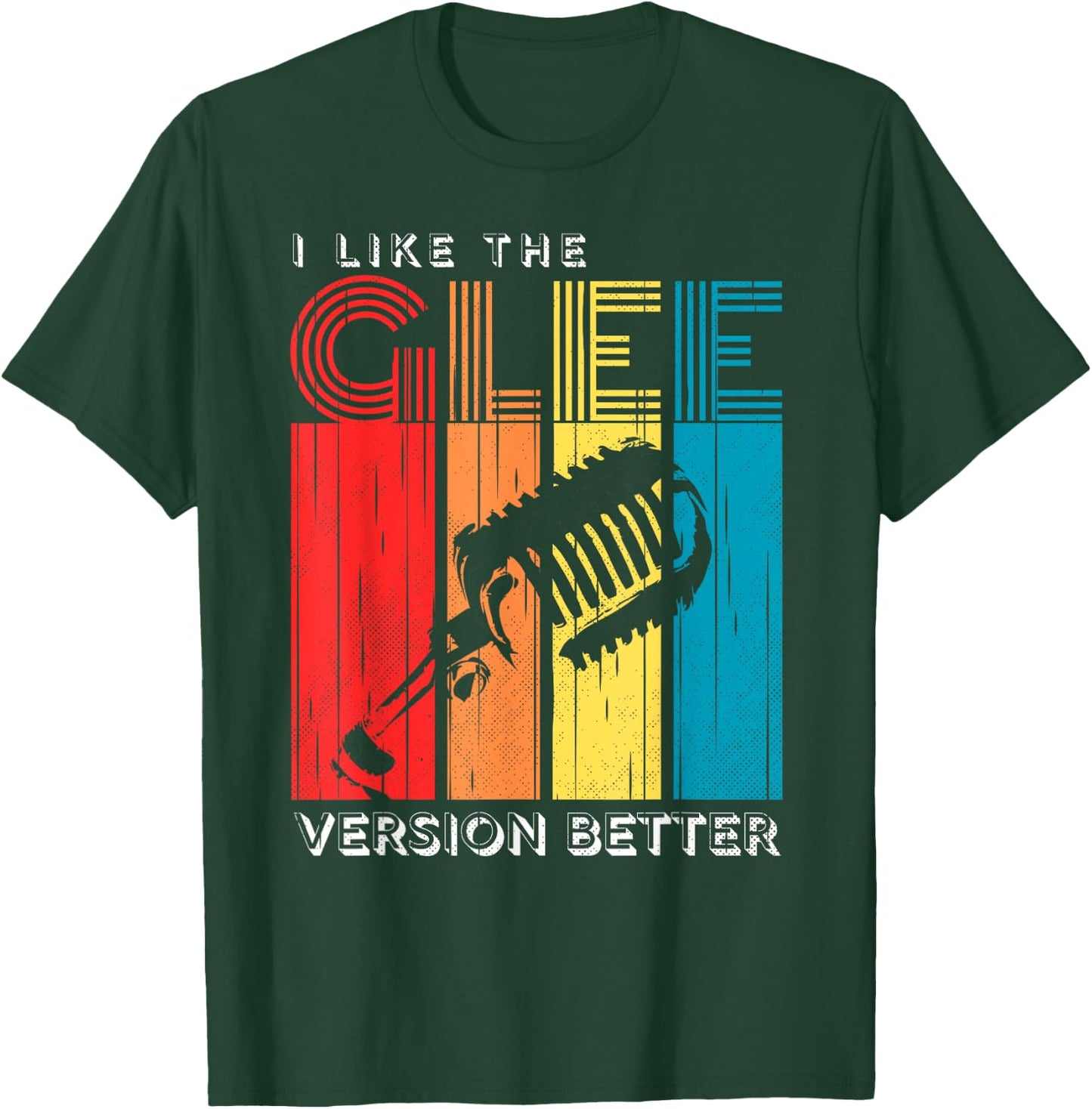 Vintage I Like The Glee Version Better Men Party T-Shirt - T-Shirt | Forest