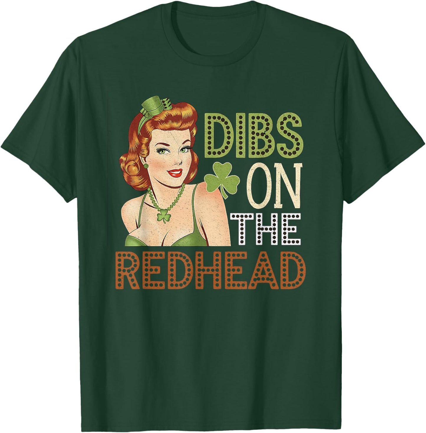 Dibs On The Redhead Vintage Pinup Girl St Patricks T-Shirt - T-Shirt | Forest