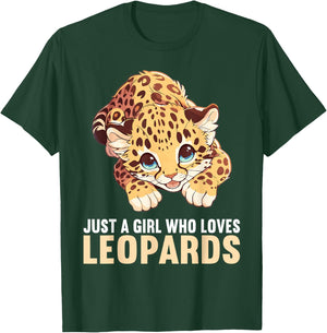 Just a Girl who loves Leopards Lovers Leopard T-Shirt - T-Shirt | Forest