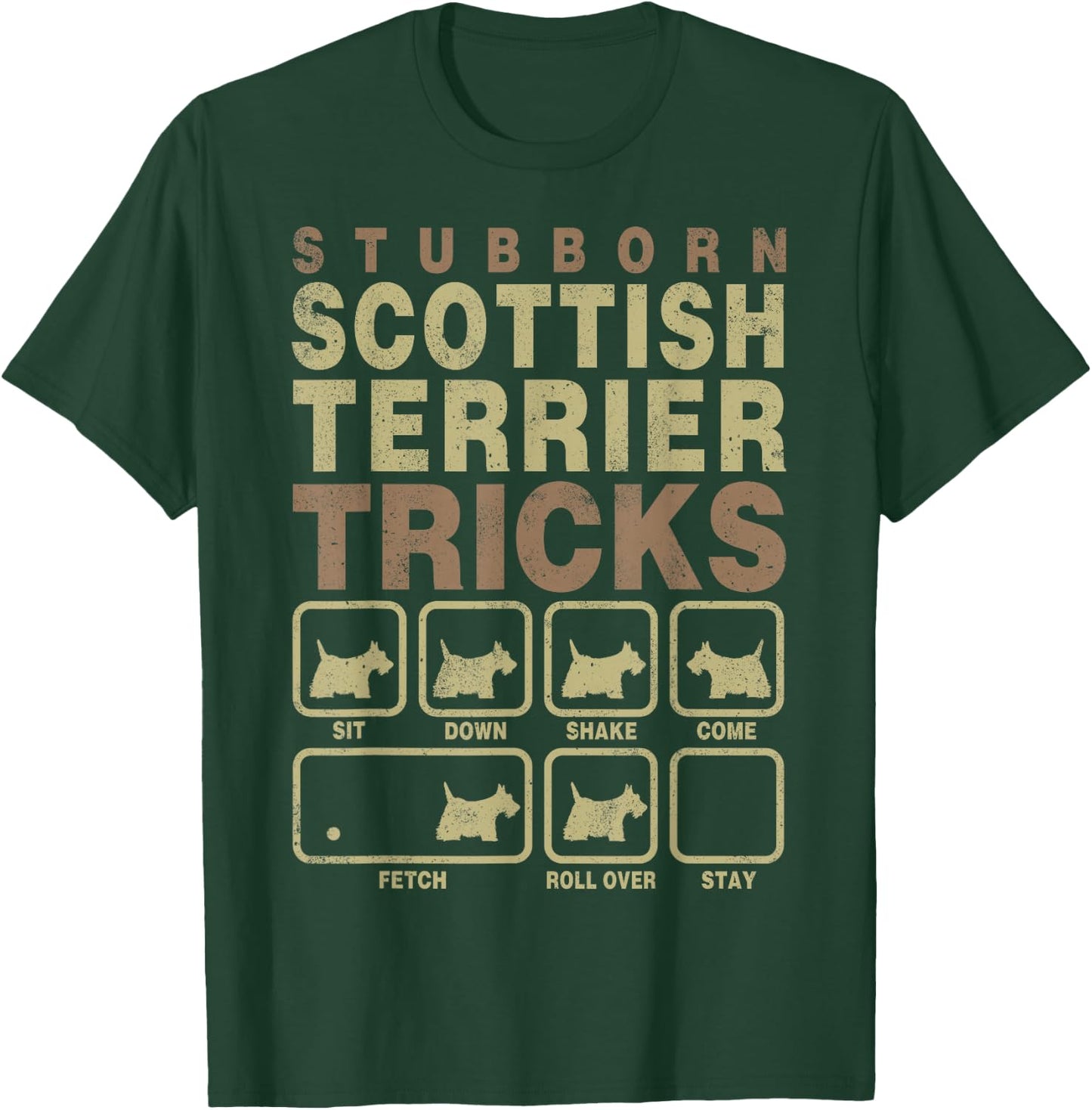 Pet Dog Lover Stubborn Tricks Scottish Terrier T-Shirt - T-Shirt | Forest