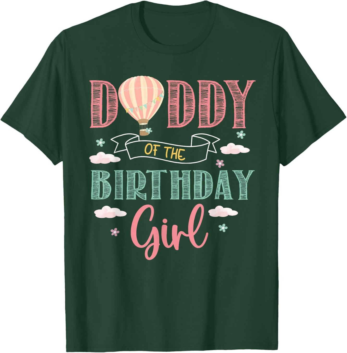 Daddy of The Birthday Girl Shirt Hot Air Balloon Father T-Shirt - T-Shirt | Forest