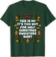 Too Hot Ugly Christmas Sweaters Funny Xmas Men Women Family T-Shirt - T-Shirt | Forest