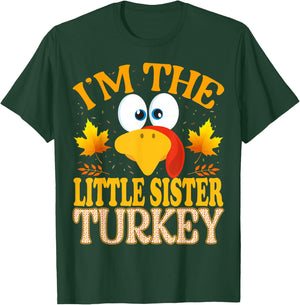 Thanksgiving I'm The Little Sister Turkey Matching T-Shirt - T-Shirt | Forest