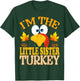 Thanksgiving I'm The Little Sister Turkey Matching T-Shirt - T-Shirt | Forest