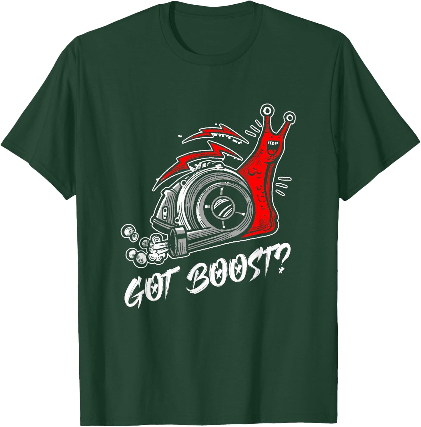 Funny Got Boost | Slug Snails Lover T-Shirt - T-Shirt | Forest