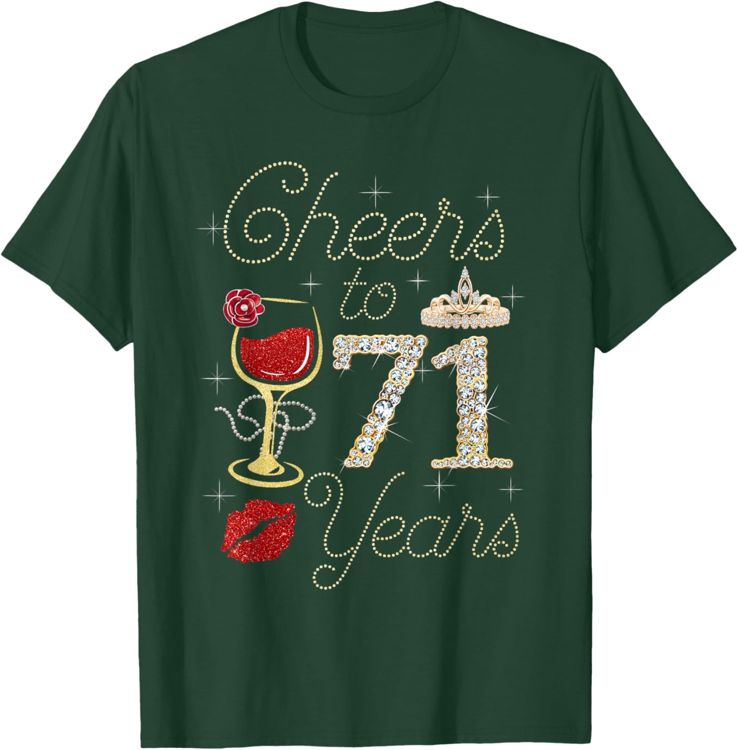 Cheers To 71 Years Wine Glass Women Funny 71st Birthday T-Shirt - T-Shirt | Forest