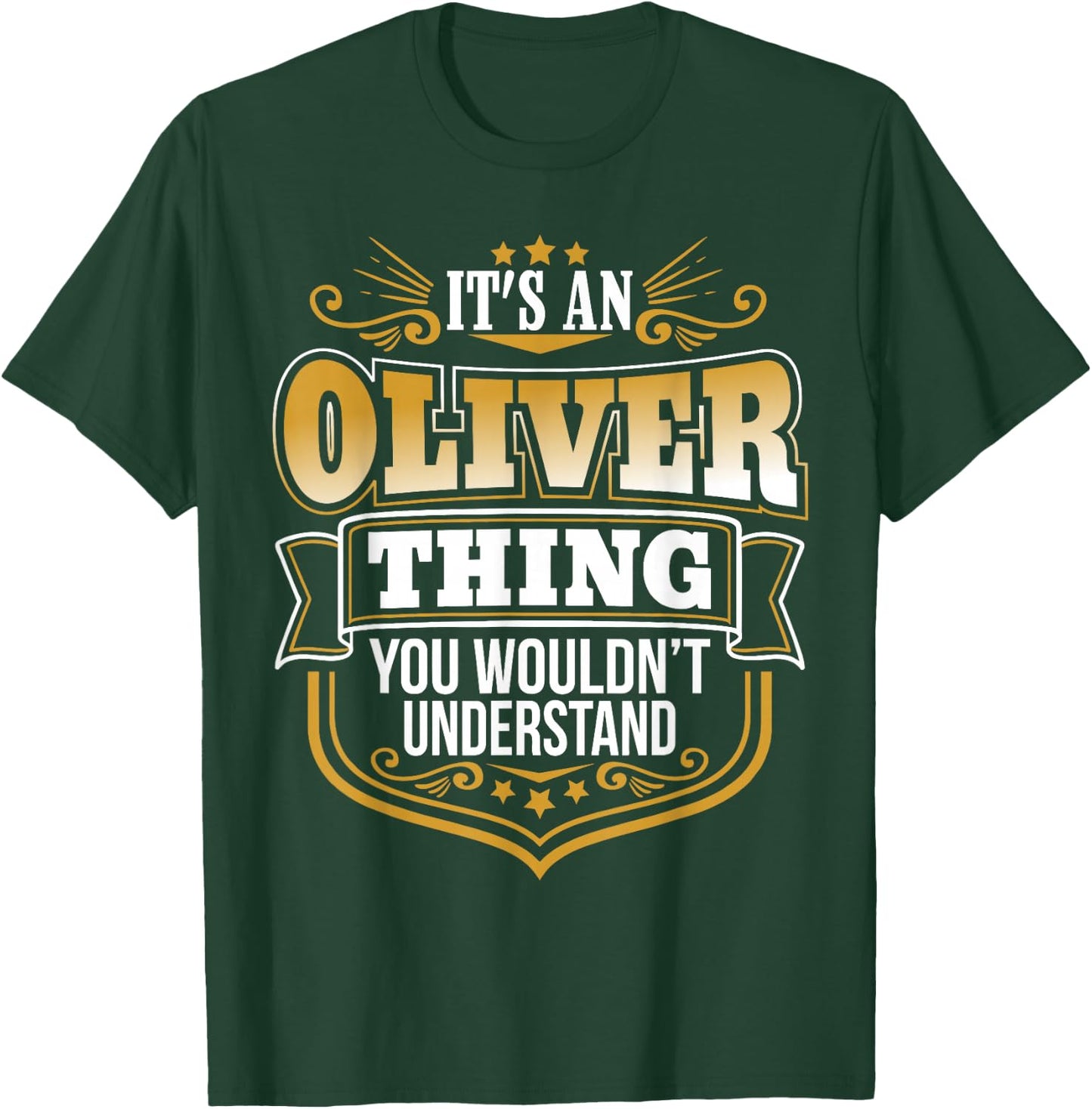 its an Oliver Thing You Wouldnt Understand Oliver T-Shirt - T-Shirt | Forest