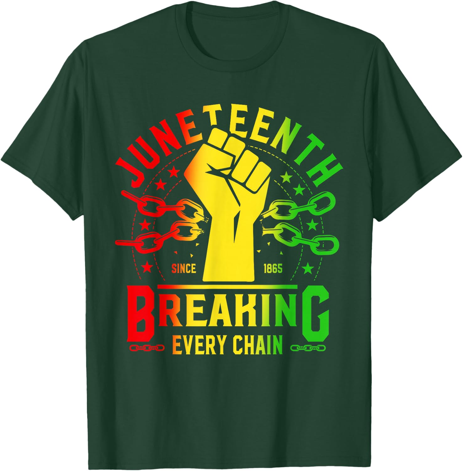 Juneteenth Breaking Every Chain Since 1865 Freedom African T-Shirt - T-Shirt | Forest