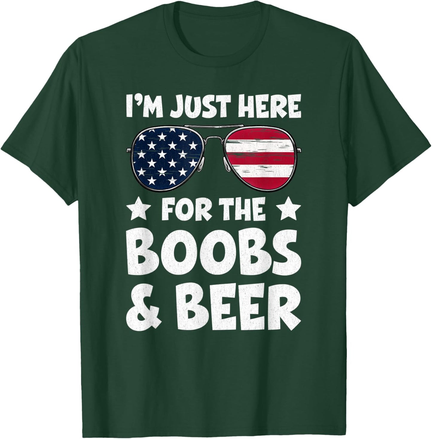 I’m Just Here For The Boobs And Beer USA Flag Sunglasses Men T-Shirt - T-Shirt | Forest