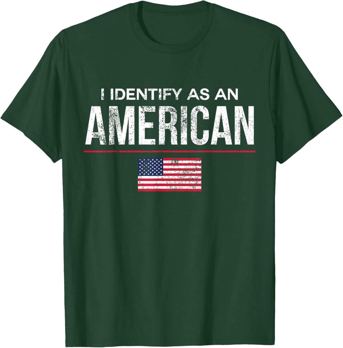 I Identify as an American No Identity Politics USA T-Shirt - T-Shirt | Forest