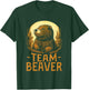Team Beaver - Funny Cute Beaver Lover T-Shirt - T-Shirt | Forest
