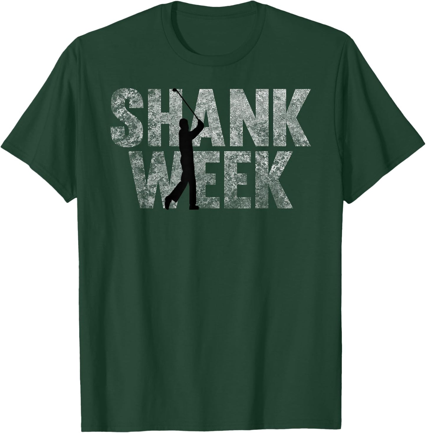 Funny Golf Shank Week T Shirt T-Shirt - T-Shirt | Forest