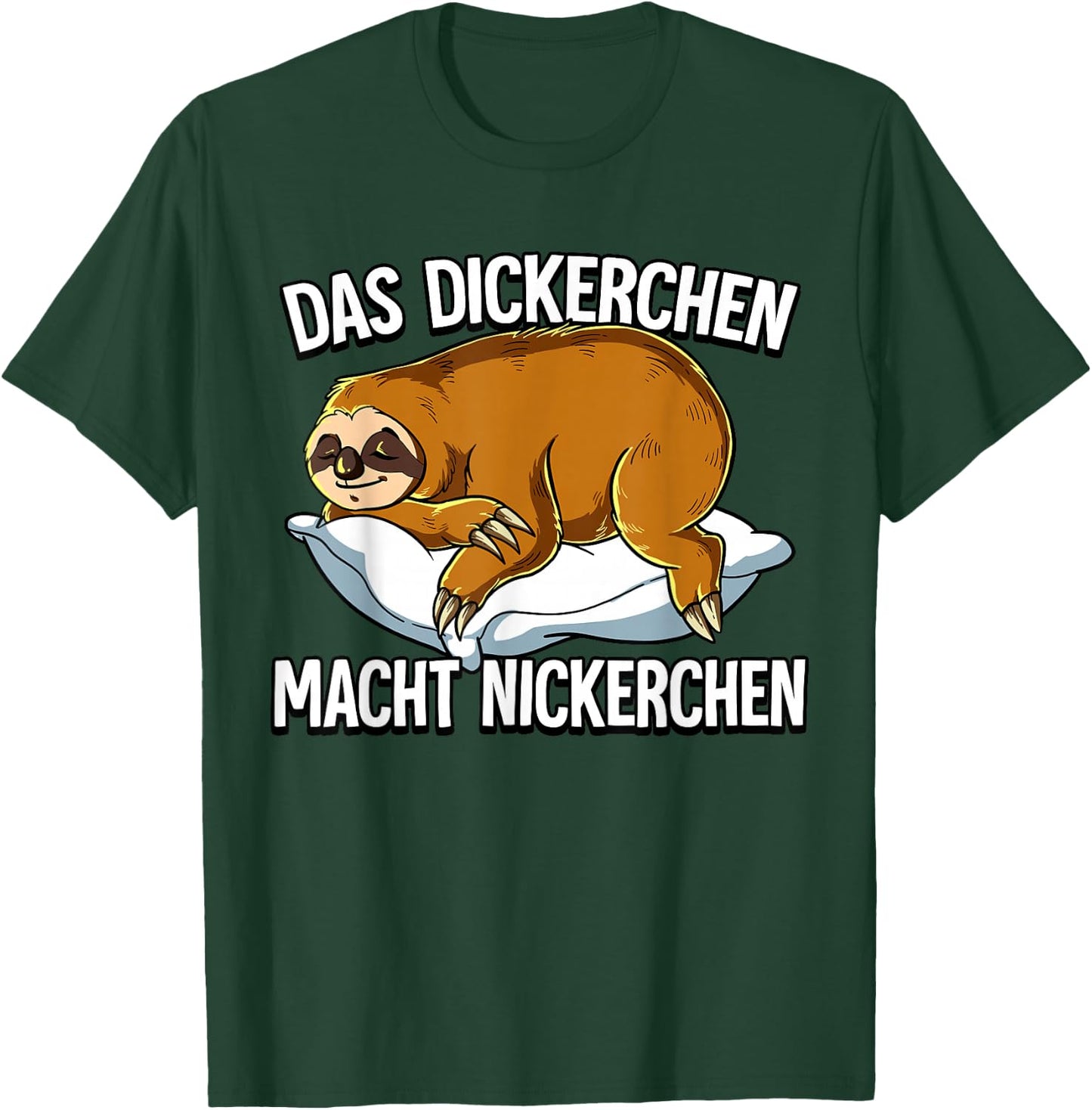 Sloth Das Dickerchen Macht Ein Naperchen , black T-Shirt - T-Shirt | Forest