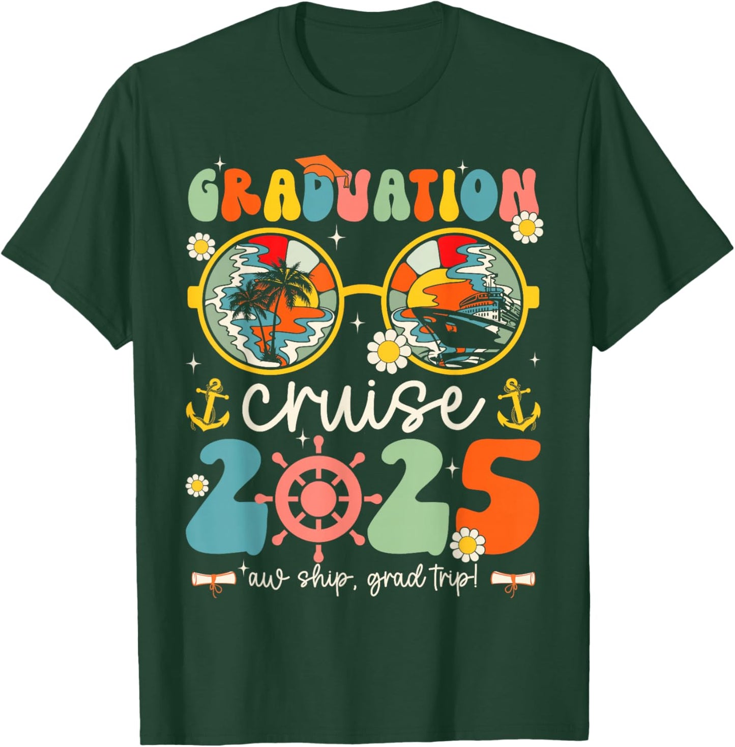 Graduation Cruise Squad Funny Cruising Graduation 2025 T-Shirt - T-Shirt | Forest