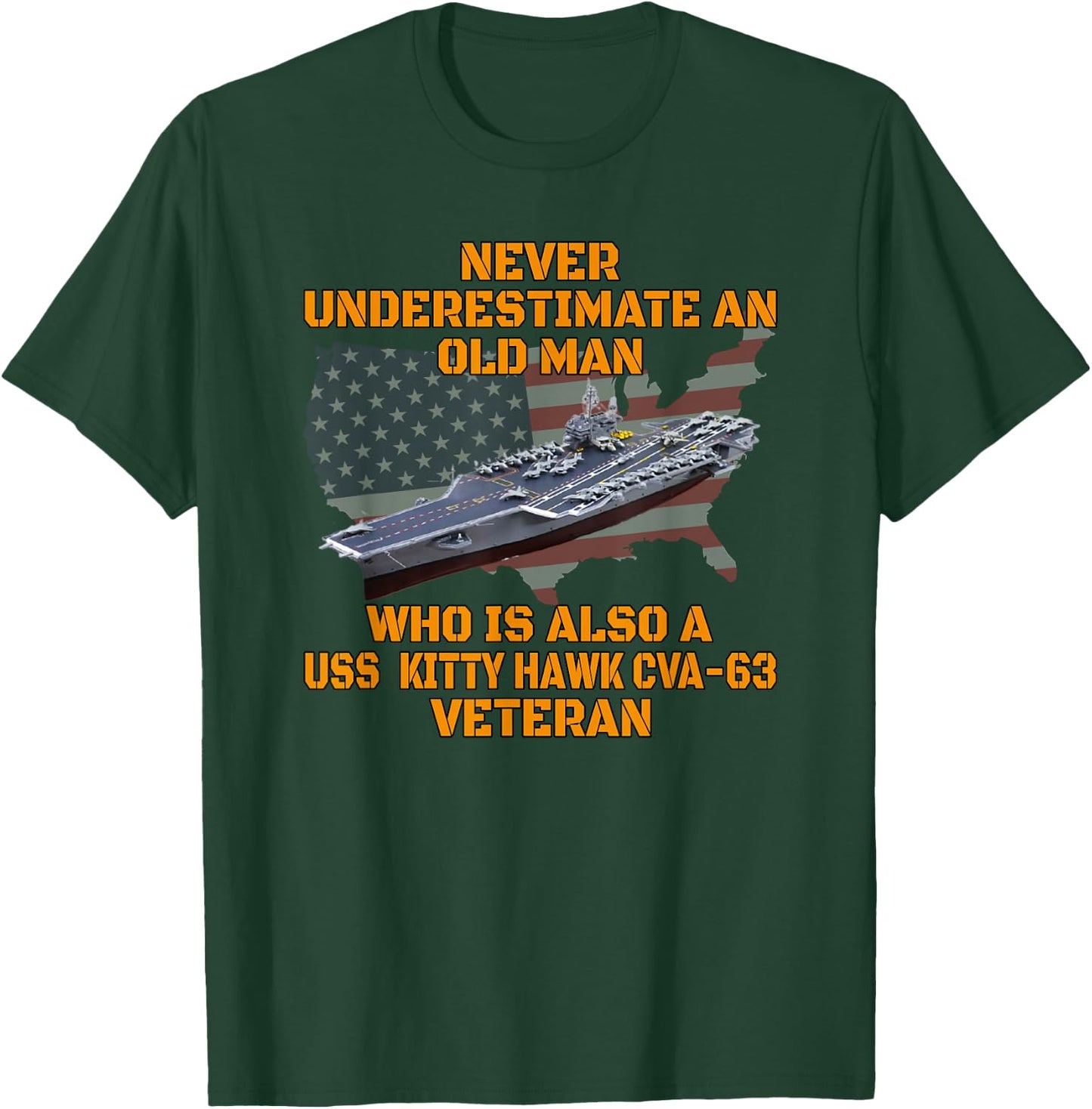 Veterans Day Aircraft Carrier Kitty Hawk CVA-63 Warship Dad T-Shirt - T-Shirt | Forest