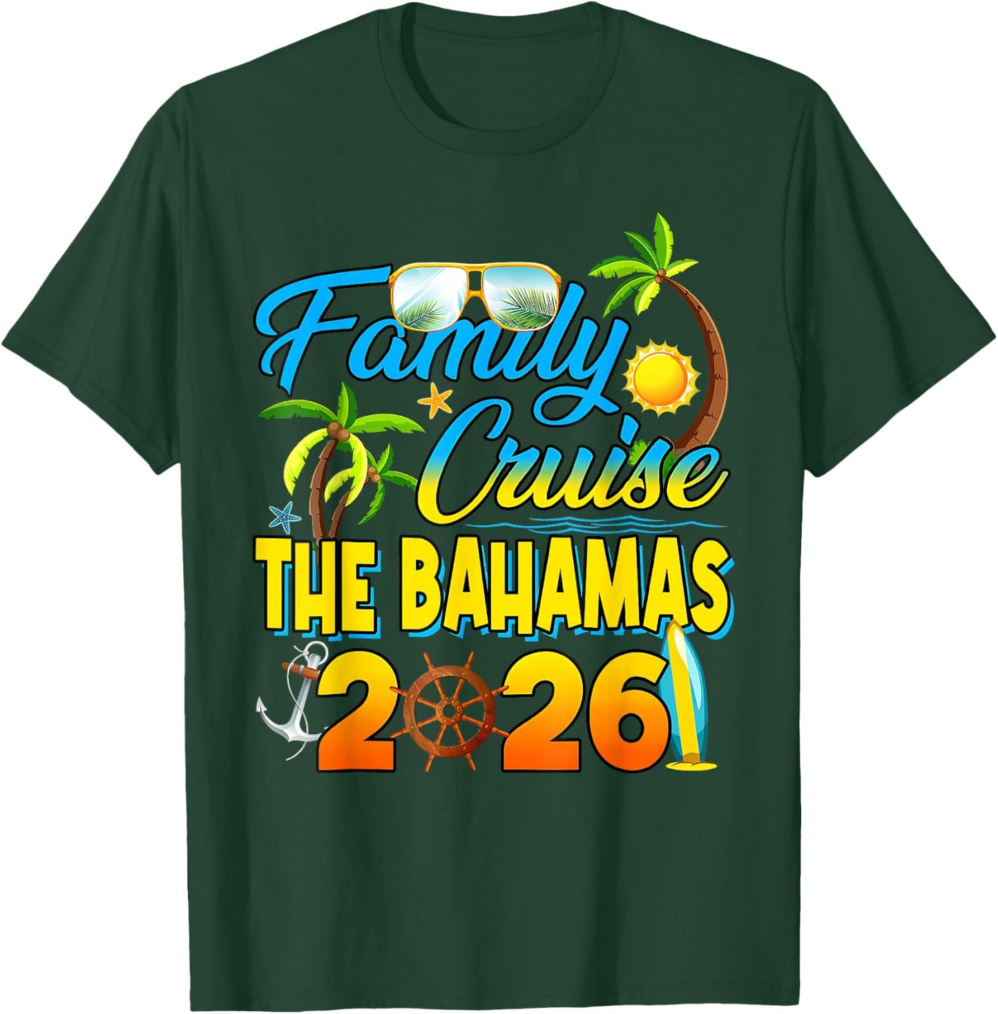 Family Cruise The Bahamas 2026 Summer Vacation Beach Funny T-Shirt - T-Shirt | Forest