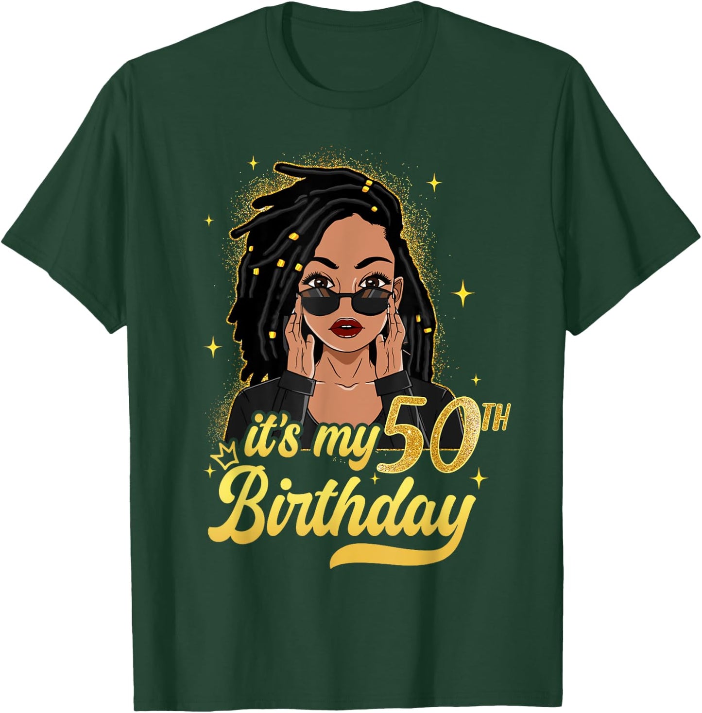 Loc'd Hair Black Woman It's My 50th Birthday Melanin Girl T-Shirt - T-Shirt | Forest