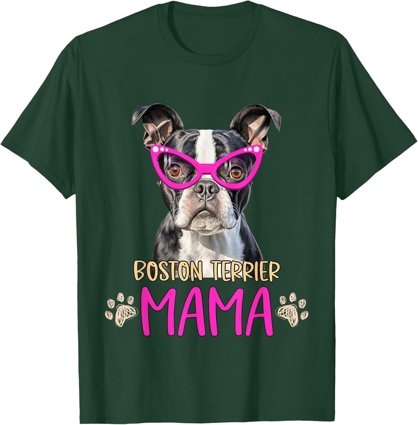 Boston Terrier Dog Breed Mama Cute Puppy Mother T-Shirt - T-Shirt | Forest