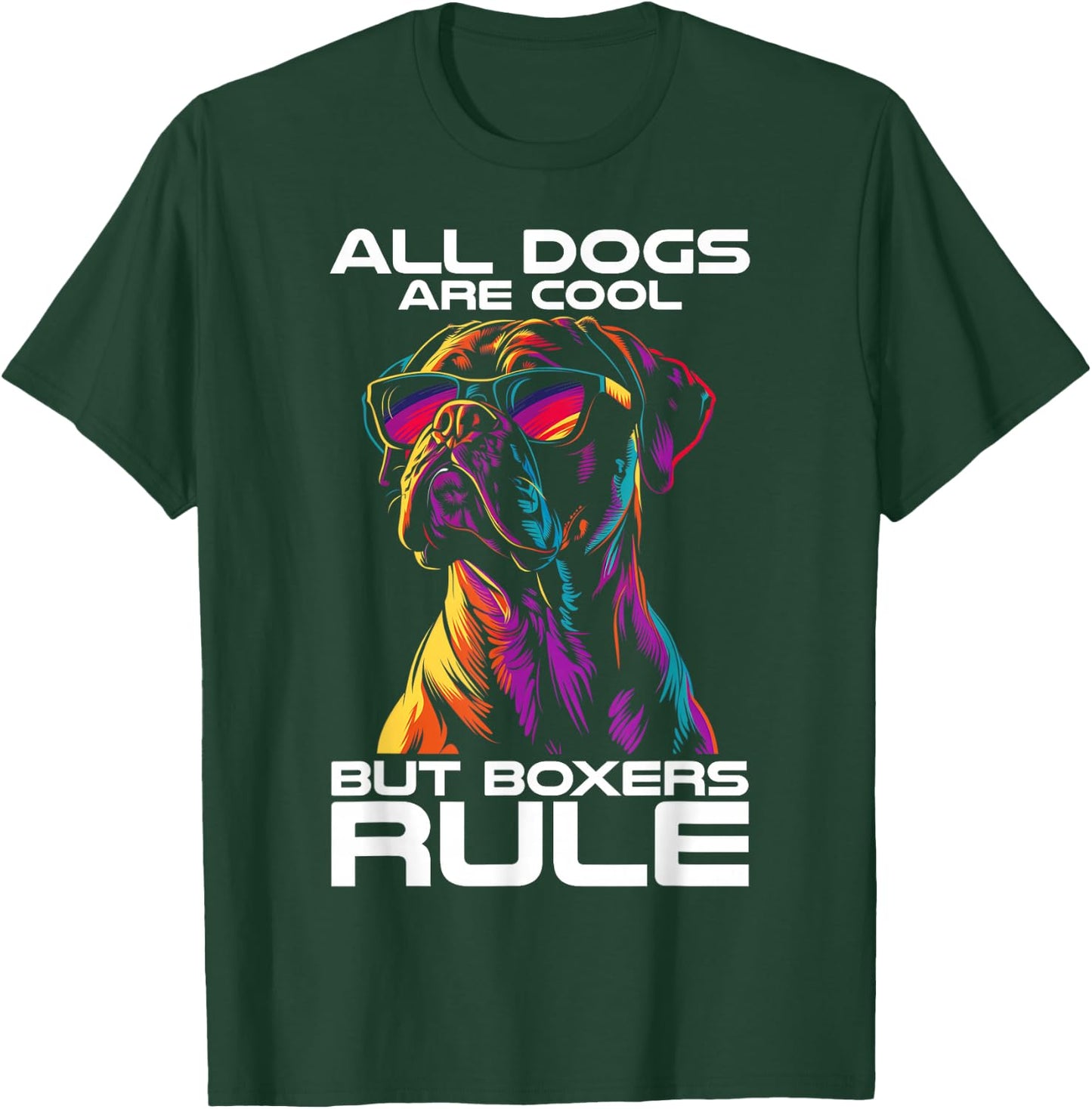 All Dogs Are Cool But Boxers Rule Funny Dog Boxer Dad T-Shirt - T-Shirt | Forest