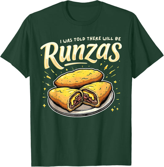 I Was Told There Will Be Runzas Funny Nebraska Food Sandwich T-Shirt - T-Shirt | Forest