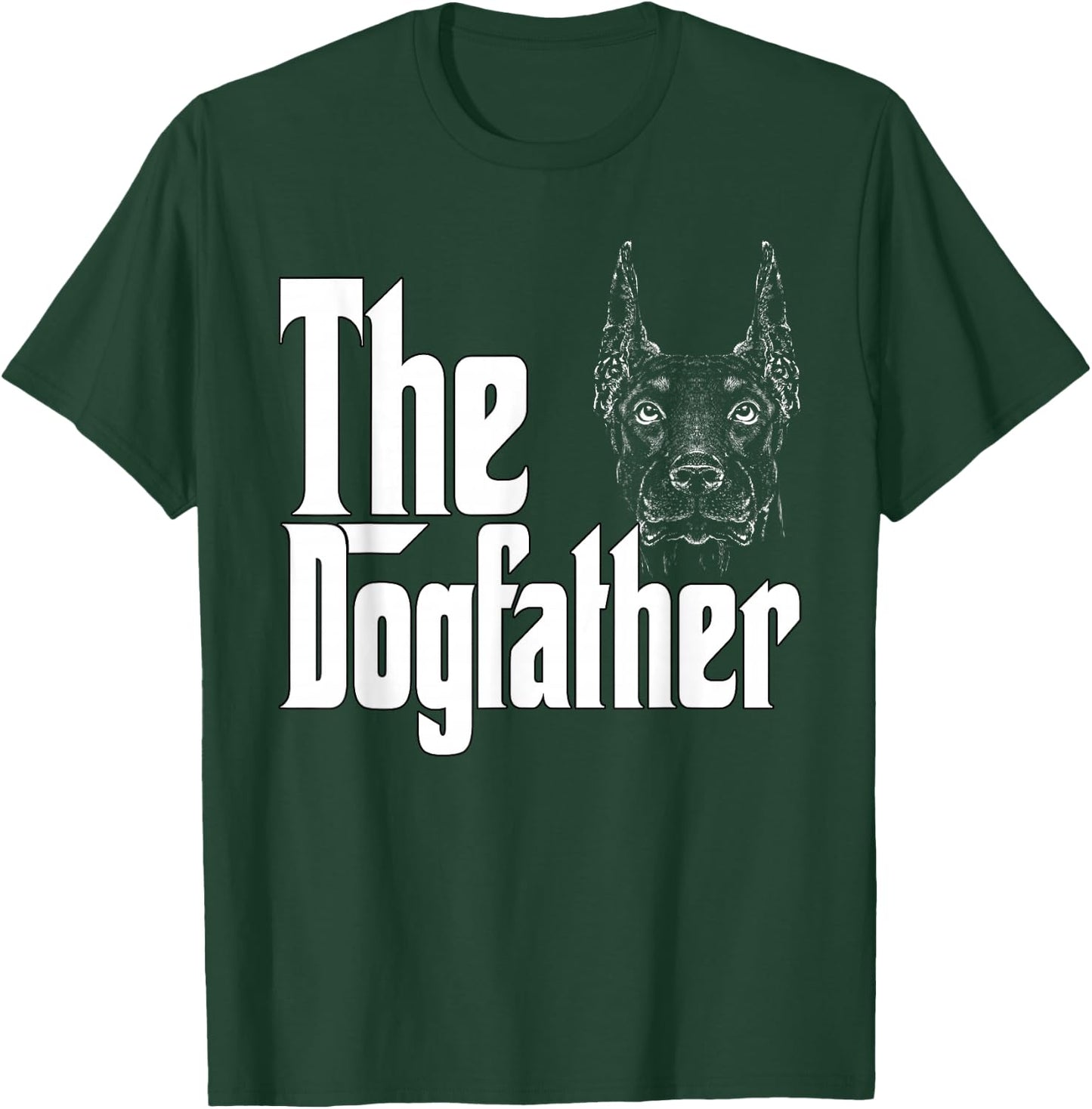 Doberman Dog Dad Dogfather Dogs Daddy Father T-Shirt - T-Shirt | Forest