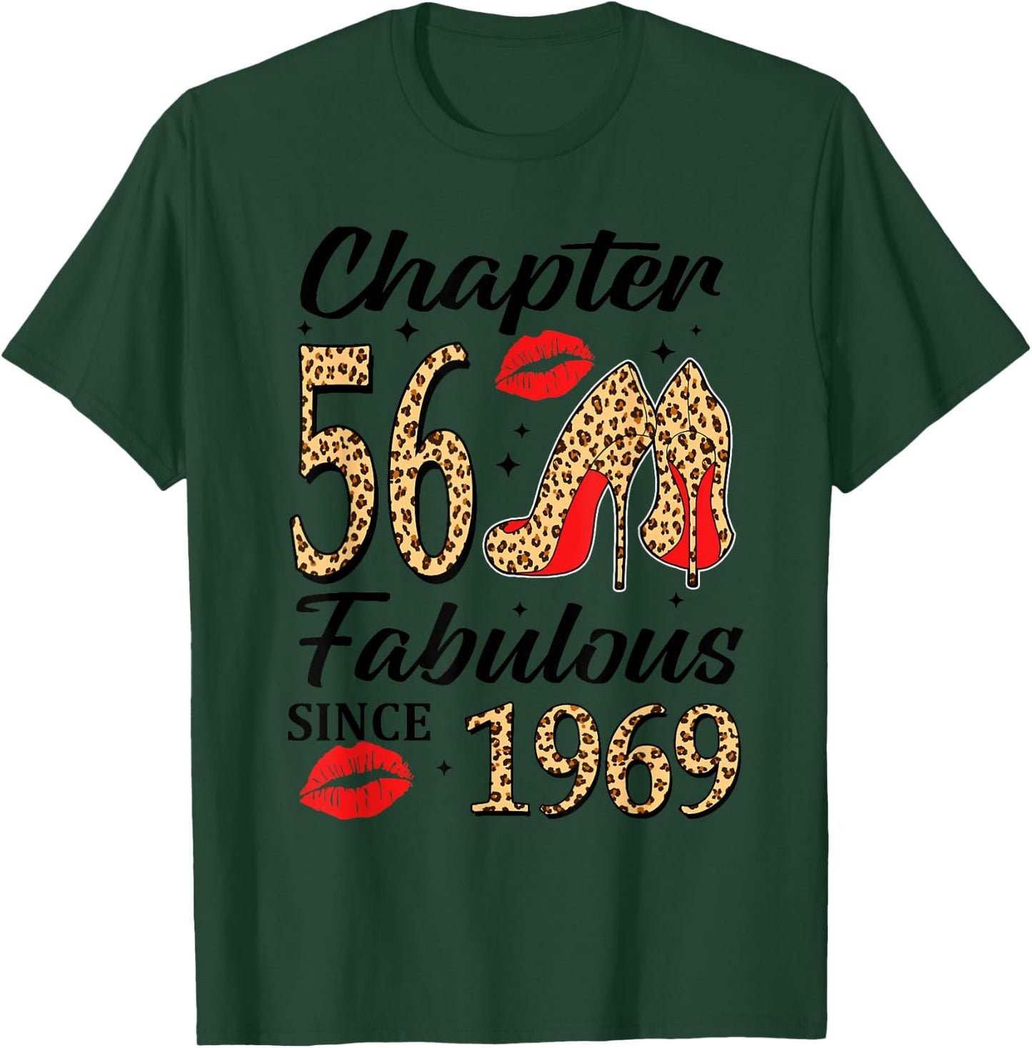 Chapter 56 Fabulous Since 1969 56th Bday High Heels Leopard T-Shirt - T-Shirt | Forest