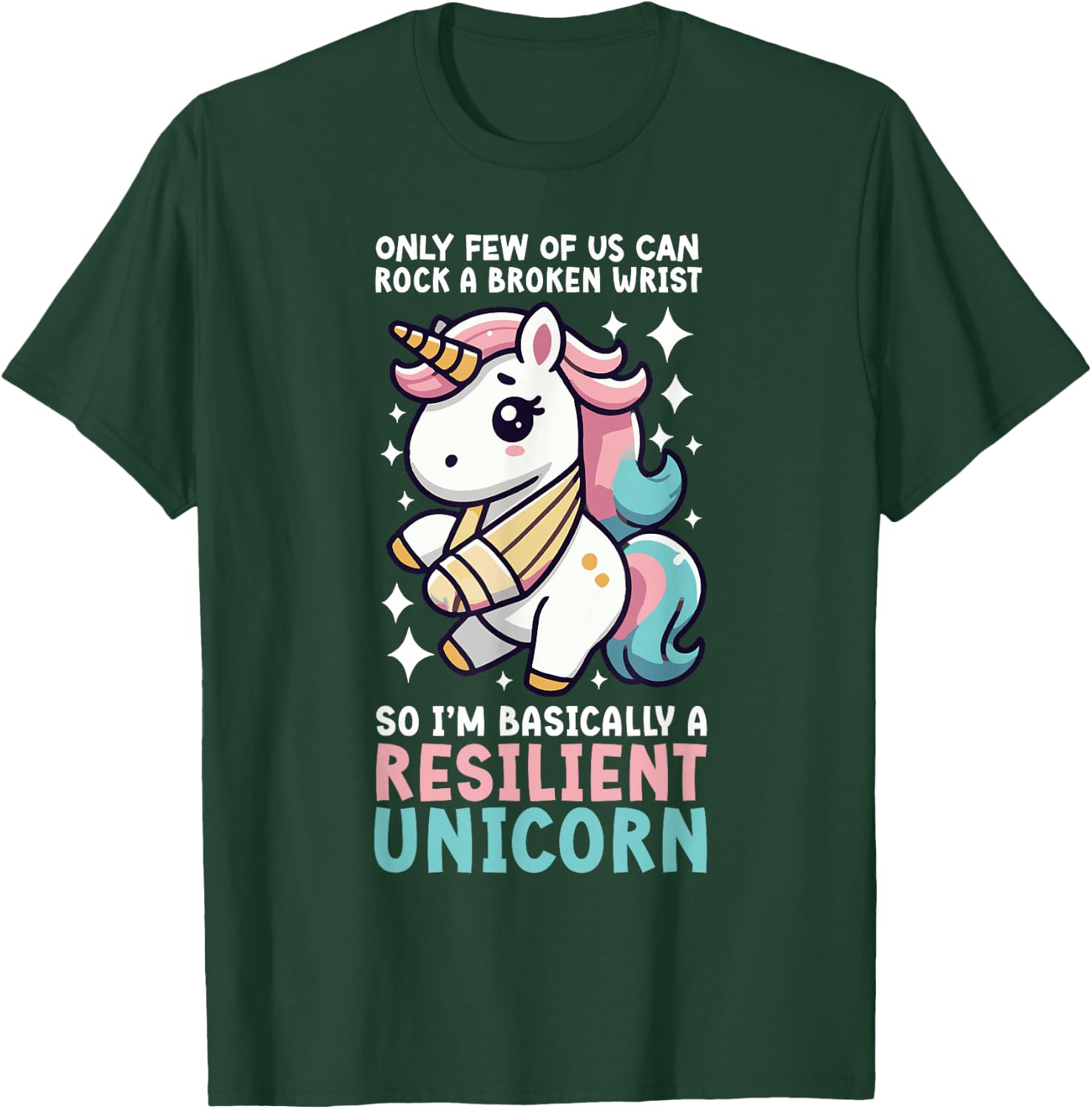 Broken Wrist Recovery Unicorn Broken Wrist Surgery Recovery T-Shirt - T-Shirt | Forest