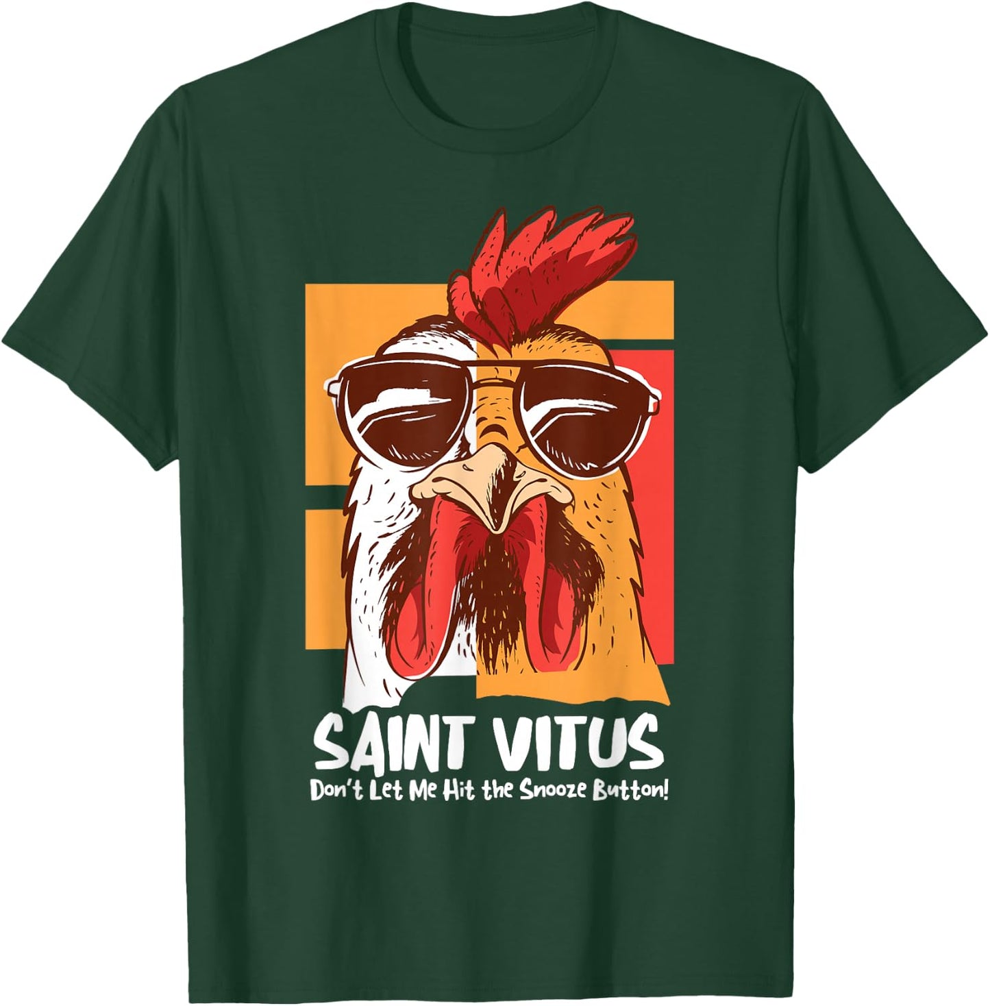 Vitus Catholic Saint Oversleeping Snooze Funny Cool Rooster T-Shirt - T-Shirt | Forest